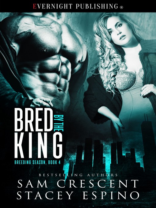 Title details for Bred by the King by Sam Crescent - Available